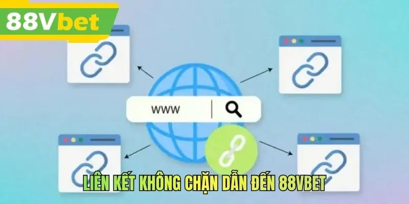 Liên kết không chặn dẫn đến 88VBET